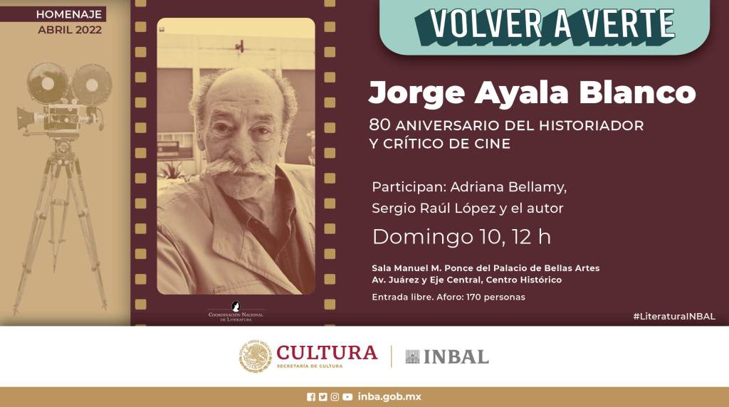 Realizarán homenaje a Jorge Ayala Blanco con motivo de sus 80 años