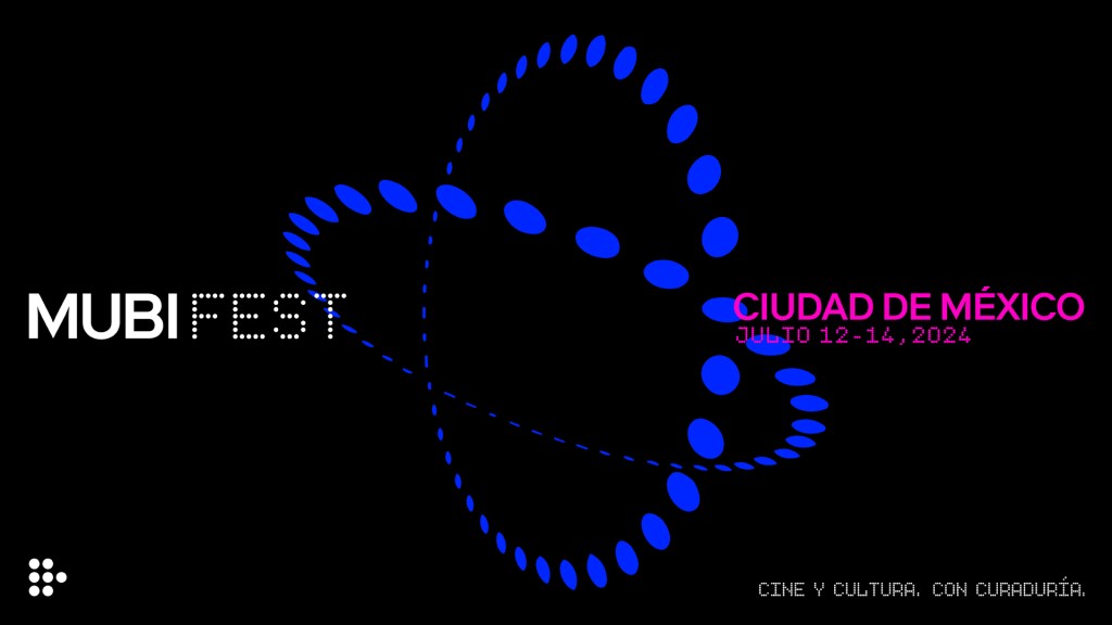 MUBI FEST 2024 llega a la Ciudad de México este verano